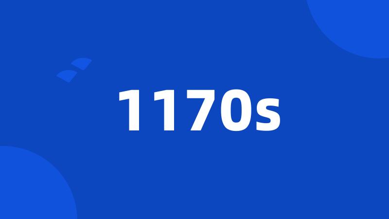 1170s
