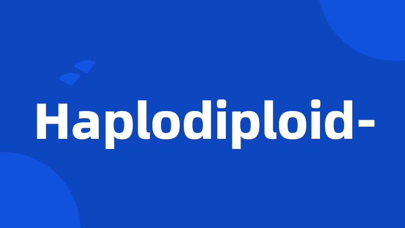 Haplodiploid-
