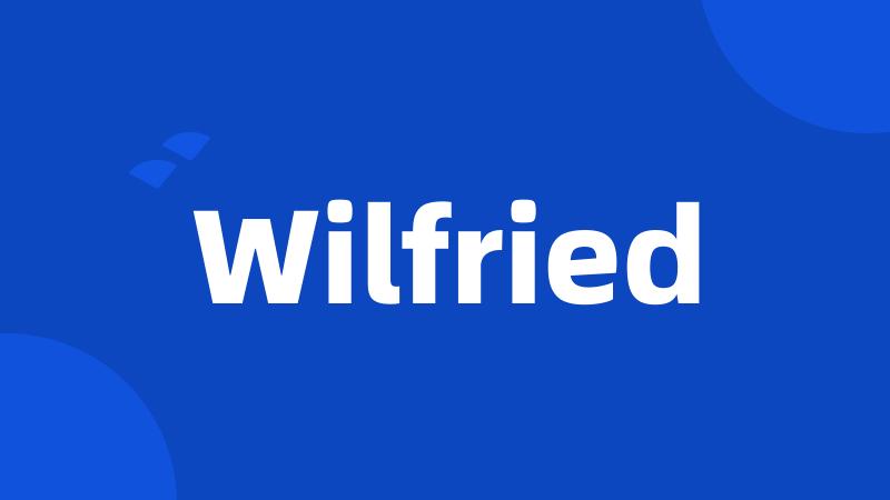 Wilfried