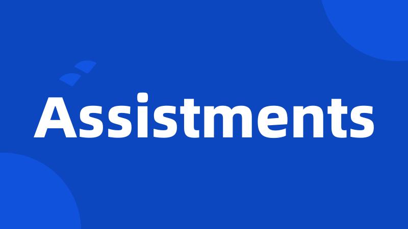 Assistments