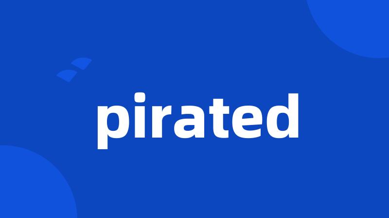 pirated