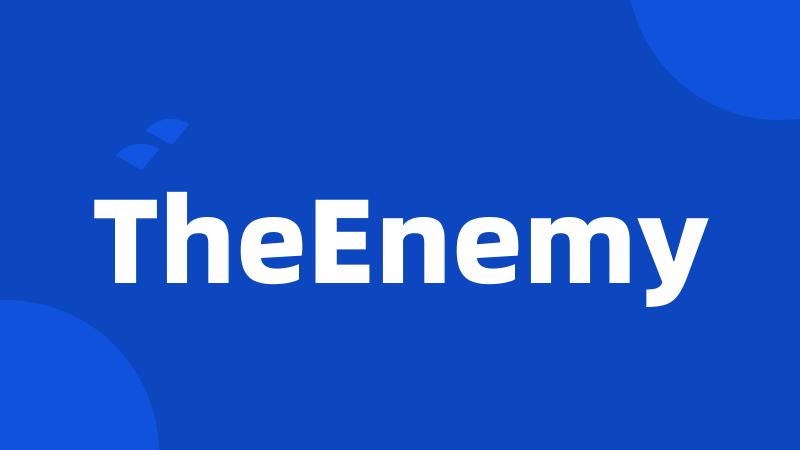 TheEnemy