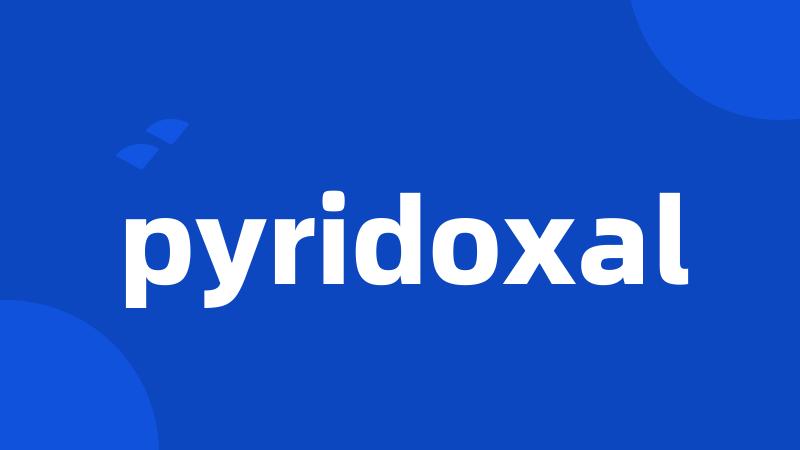 pyridoxal