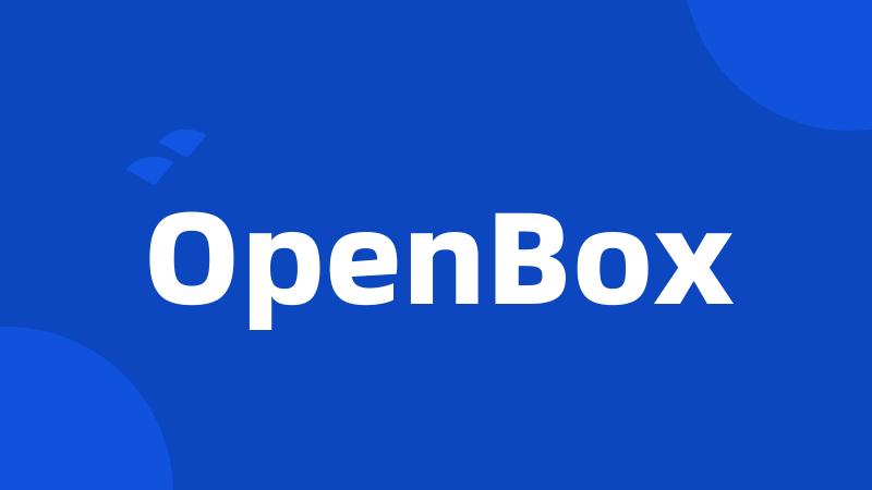 OpenBox