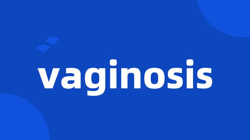 vaginosis