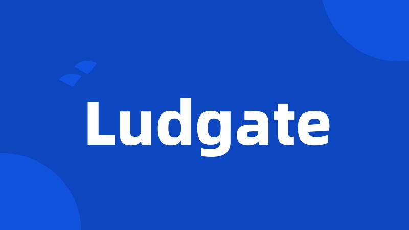 Ludgate