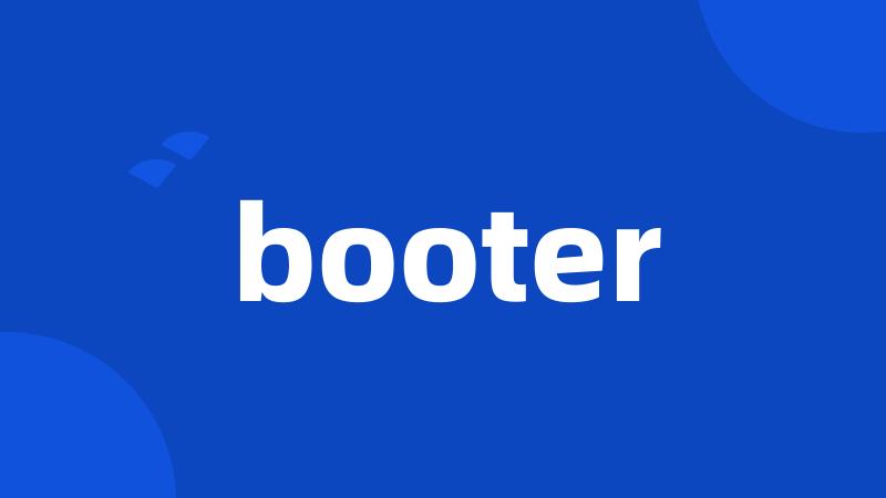 booter