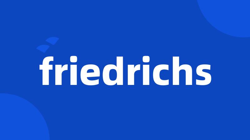 friedrichs