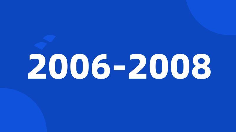 2006-2008