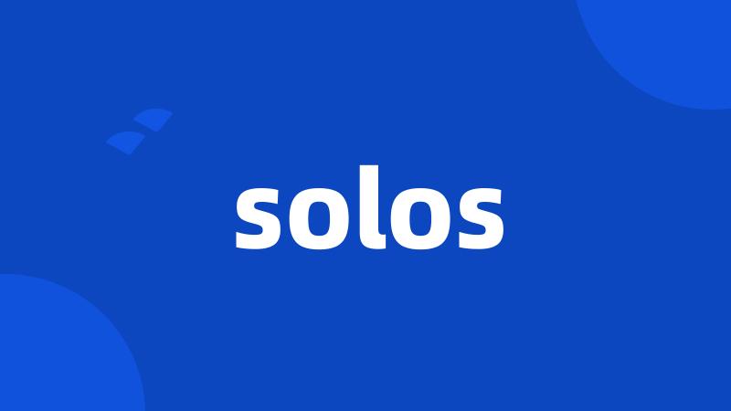 solos