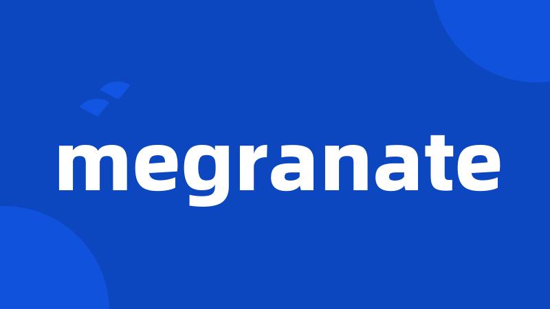 megranate