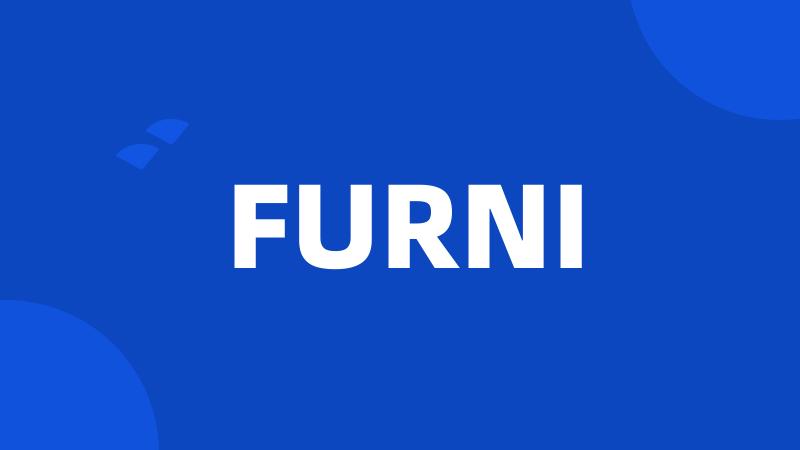 FURNI