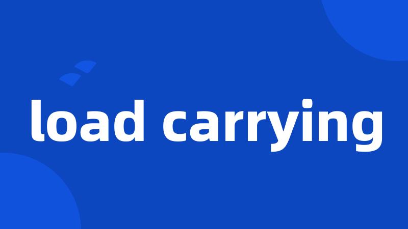 load carrying