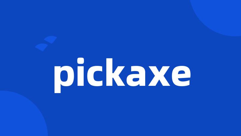 pickaxe