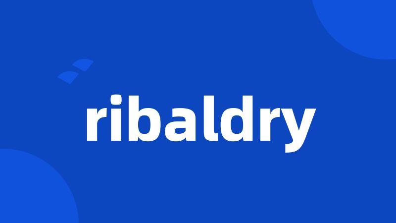 ribaldry