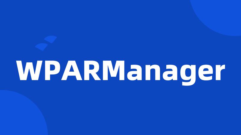 WPARManager