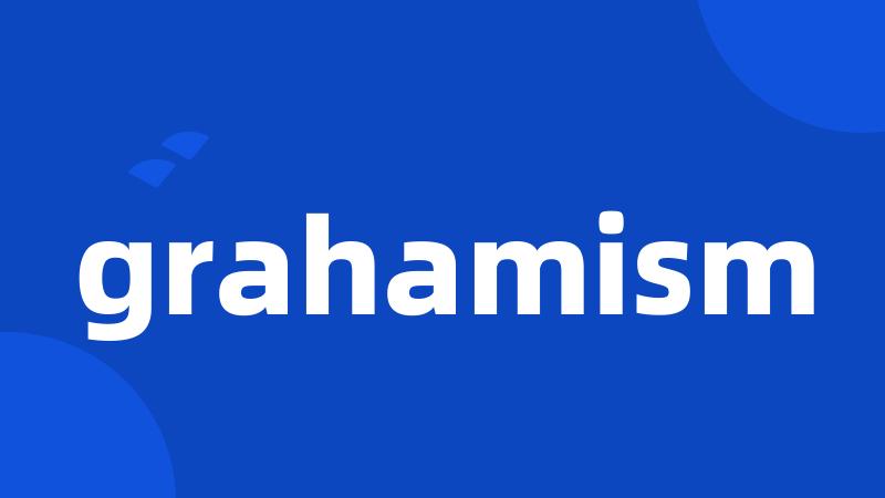 grahamism