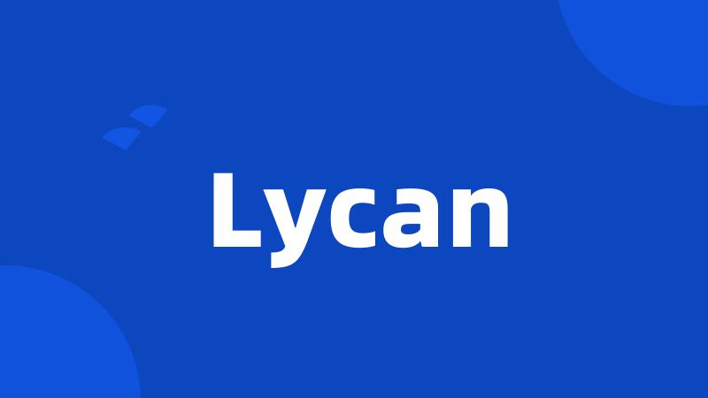 Lycan