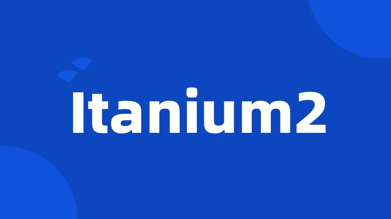 Itanium2