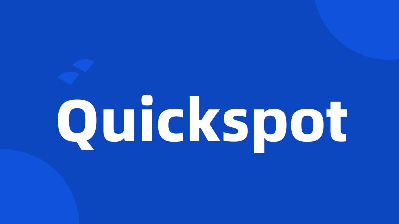 Quickspot