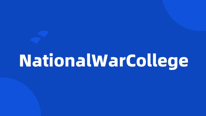 NationalWarCollege