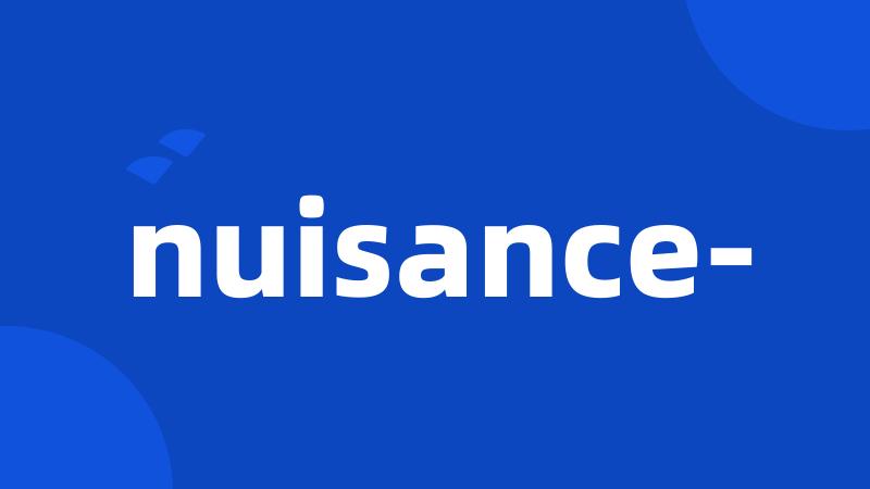 nuisance-