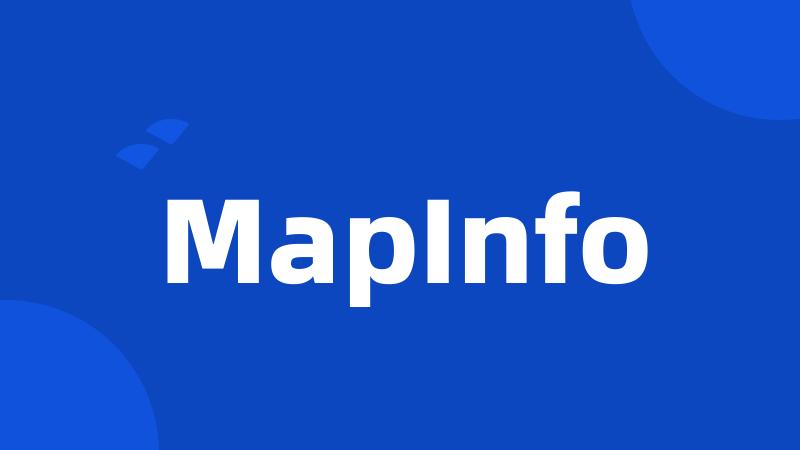 MapInfo