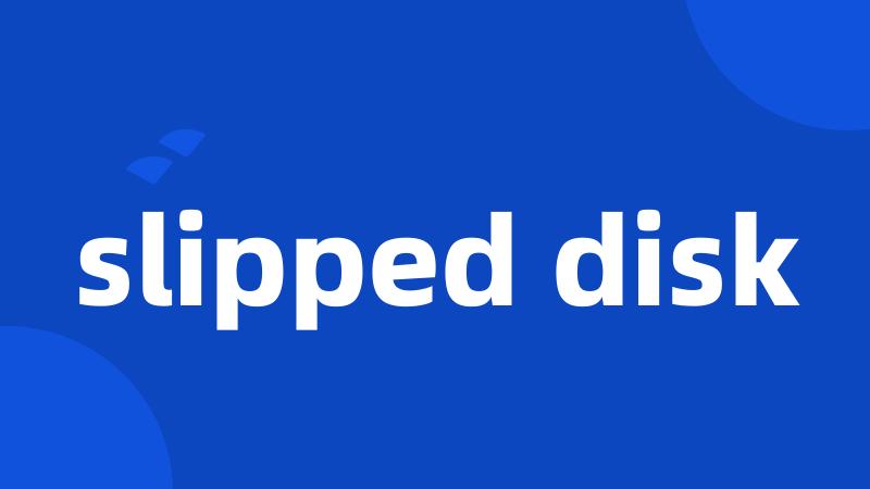 slipped disk