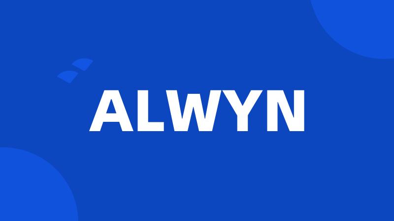 ALWYN