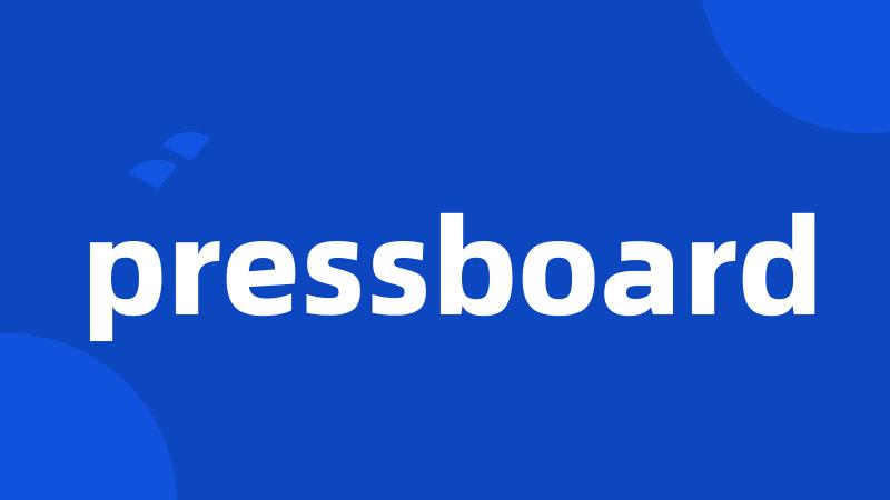 pressboard