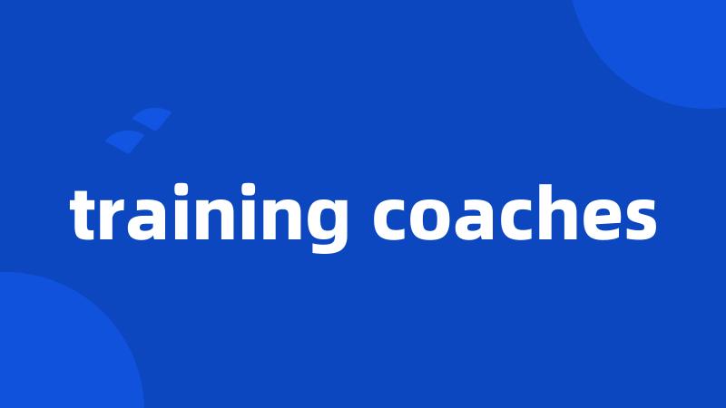 training coaches