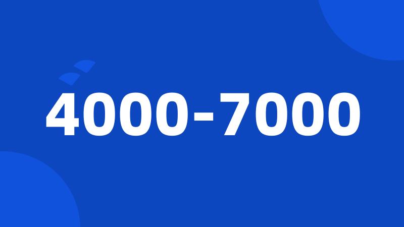 4000-7000