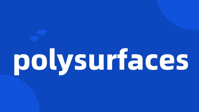 polysurfaces