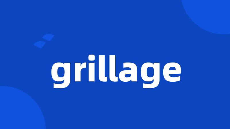 grillage
