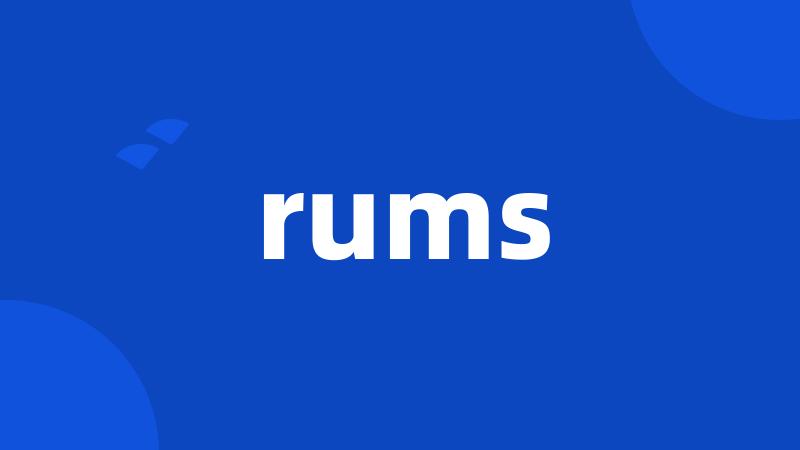 rums