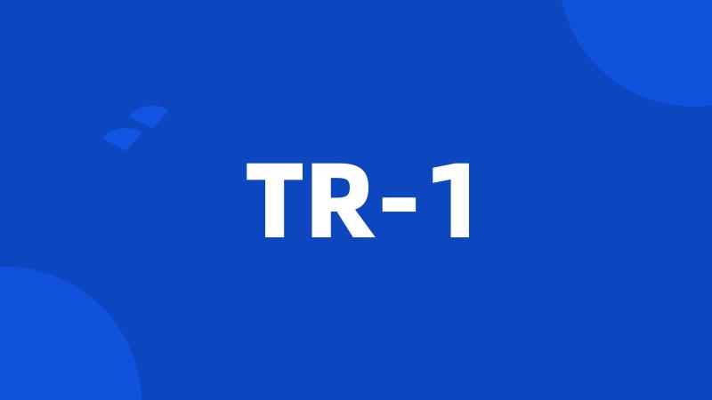 TR-1