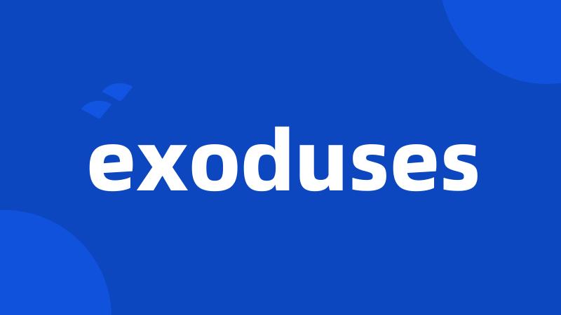 exoduses