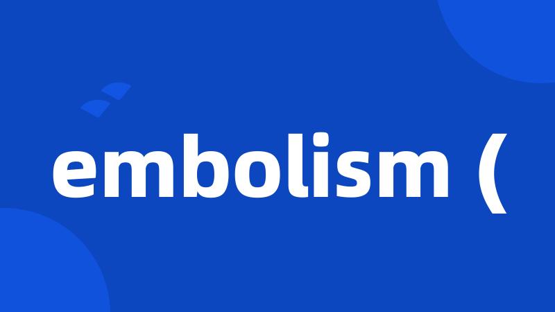 embolism (