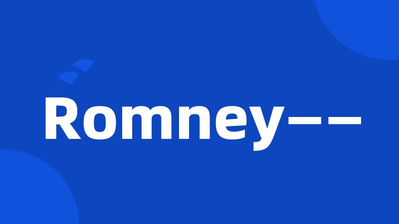 Romney——