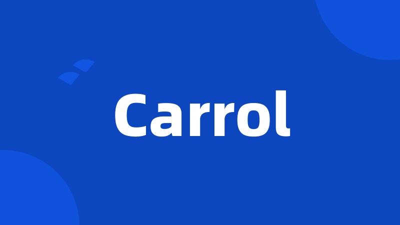 Carrol