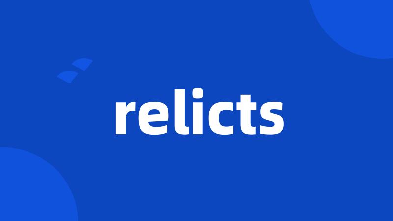 relicts