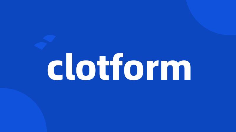 clotform