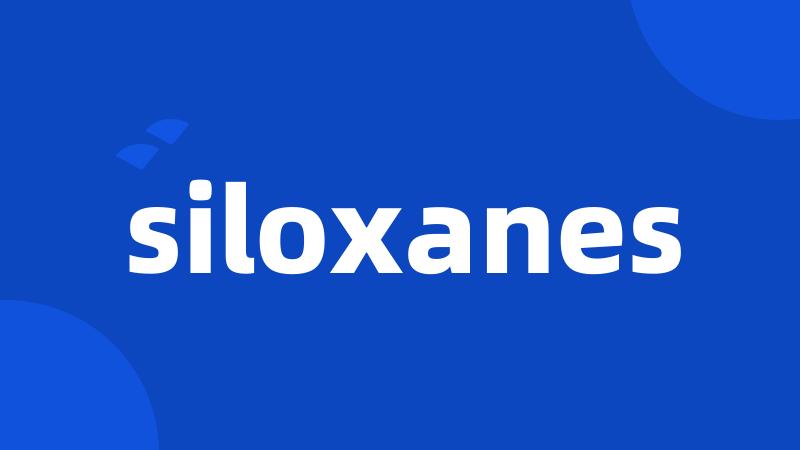 siloxanes