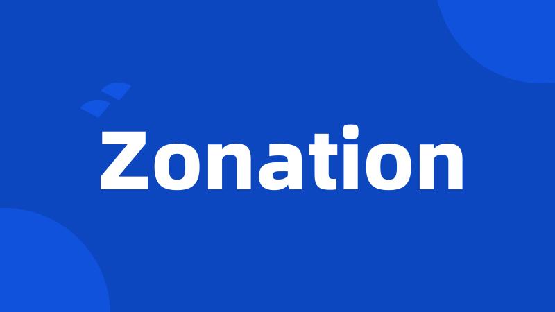 Zonation