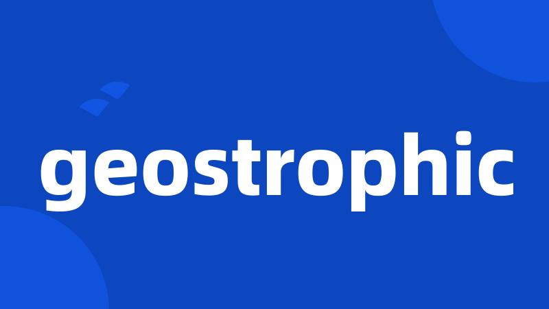 geostrophic