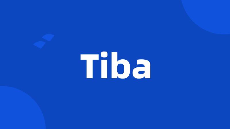 Tiba