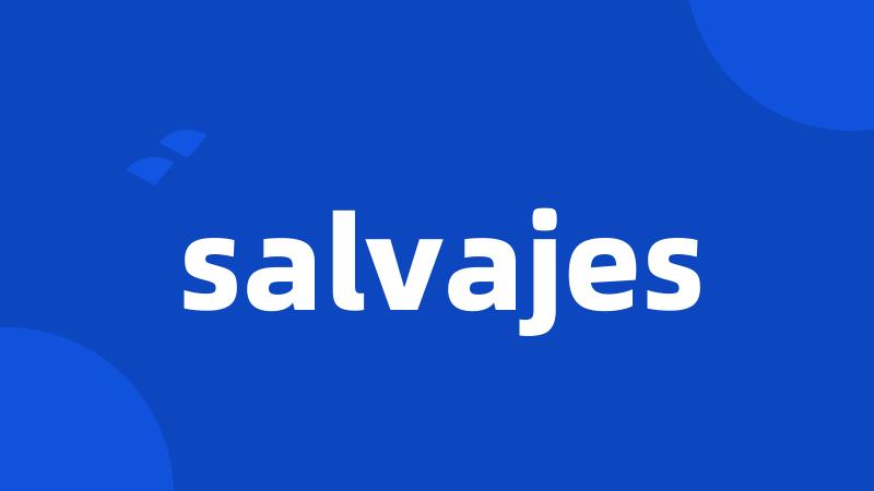 salvajes