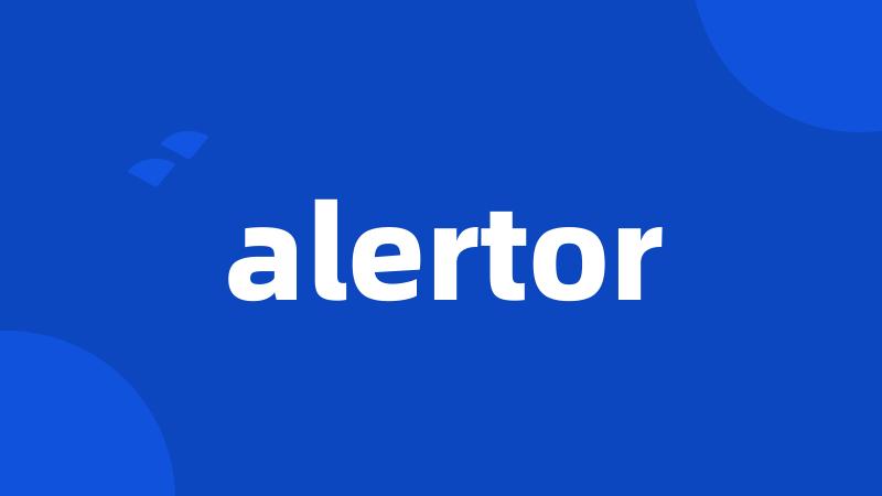 alertor