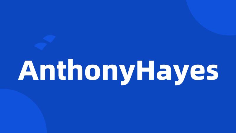 AnthonyHayes