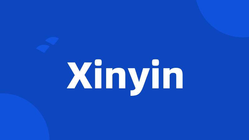 Xinyin